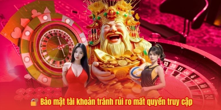 🔐 Bảo mật tài khoản tránh rủi ro mất quyền truy cập