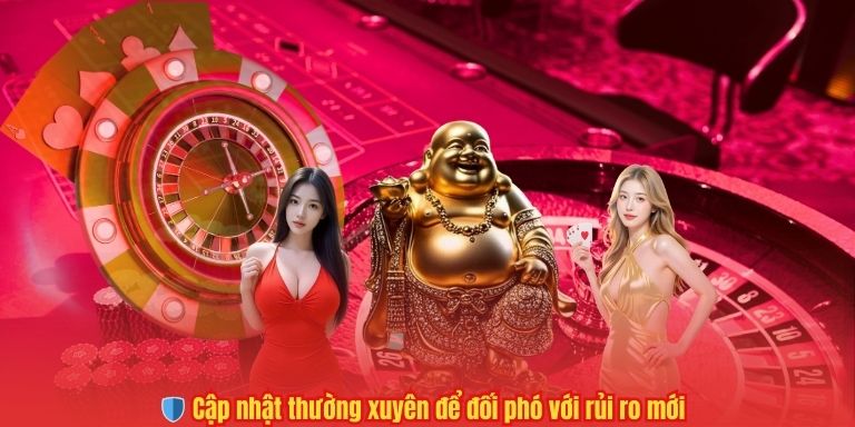 🛡️ Cập nhật thường xuyên để đối phó với rủi ro mới