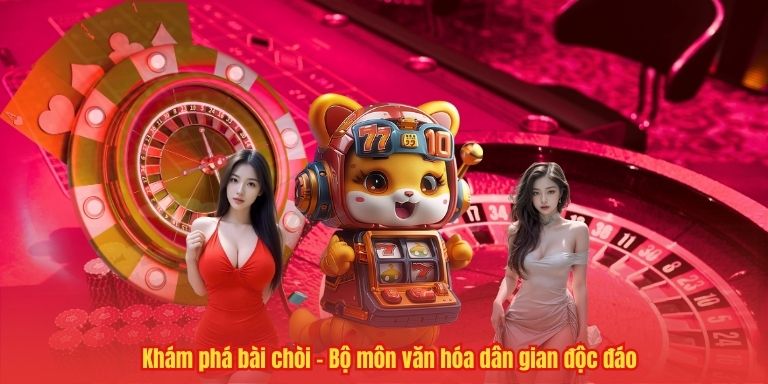 Khám phá bài chòi – Bộ môn văn hóa dân gian độc đáo